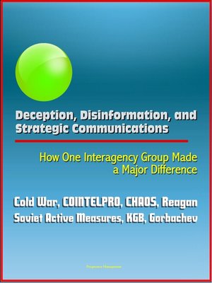cover image of Deception, Disinformation, and Strategic Communications